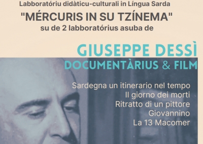 M&eacute;rcuris in su Tz&igrave;nema. 16 de Martzu 2022. Labborat&oacute;riu did&agrave;ticu - culturali in L&iacute;ngua Sarda asuba de is document&agrave;rius de Giuseppe Dess&igrave;.