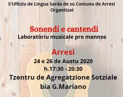 Arresi. Labborat&oacute;riu musicali &ldquo;Sonendi e cantendi&rdquo; po mannus.  24 e 26 de Austu 2020