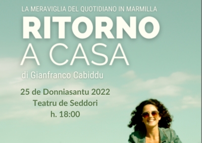 In Seddori, su 25 de Donniasantu, h. 18:00, s'anteprima de su cortometr&agrave;giu &ldquo;Ritorno a casa. La meraviglia del quotidiano in Marmilla&rdquo;, regia de Gianfranco Cabiddu.