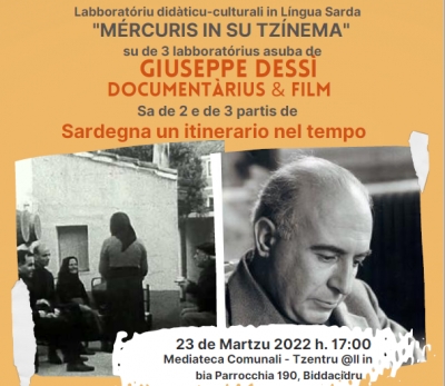 M&eacute;rcuris in su Tz&igrave;nema. 23 de Martzu 2022. Labborat&oacute;riu did&agrave;ticu - culturali in L&iacute;ngua Sarda asuba de sa de 2 e 3 partis de su document&agrave;riu "Sardegna un itinerario nel tempo" de Giuseppe Dess&igrave;.