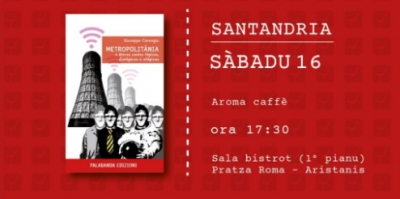 Aristanis. Presentada de su l&iacute;bburu: "Metropolit&agrave;nia e &agrave;teros contos t&ograve;picos, dist&ograve;picos e ut&ograve;picos"   de Pepe Cor&ograve;ngiu.