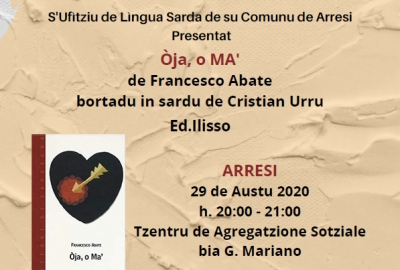 Arresi. Presentada de su l&iacute;bburu &ldquo;Oja, o Ma'&rdquo; de Francesco Abate furrriau in sardu de Cristian Urru. 29 de Austu 2020